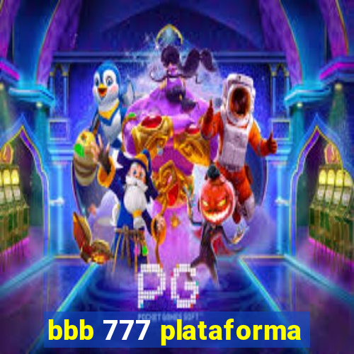 bbb 777 plataforma